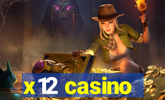 x12 casino